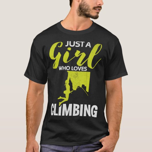 A Girl Who Loves Climbing Rock Climbing Boulderin T-shirt (Voorkant)