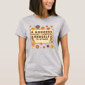 A Goddess Quote T-Shirt (Voorkant)