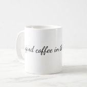 a good coffee in the mornings koffiemok (Voorkant links)
