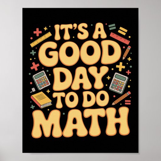 A Good Day To Do Math Teacher Lover School Stem St Poster (Voorkant)