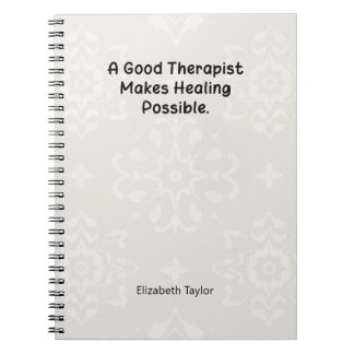 A Good Therapist Makes Healing Possible Notitieboek