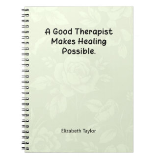 A Good Therapist Makes Healing Possible Notitieboek