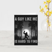 A Guy Like Me Is Hard To Find Forest Bigfoot Sasqu Kaart (Gele Bloem)