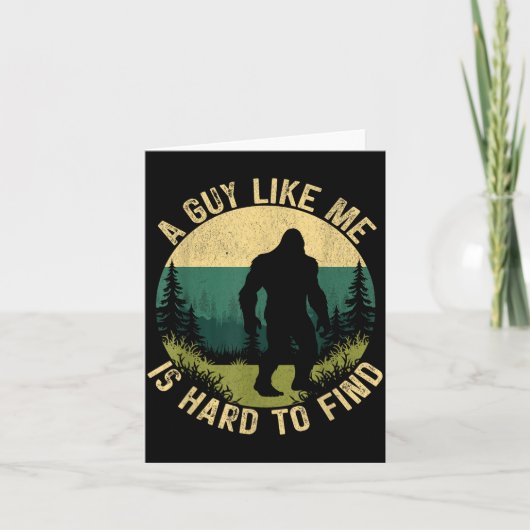 A Guy Like Me Is Hard To Find, Funny Bigfoot Kaart (Voorkant)