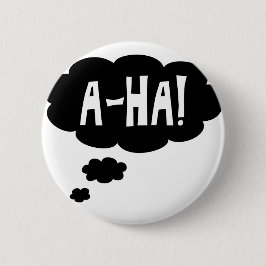 A-ha, het Eureka moment Ronde Button 5,7 Cm