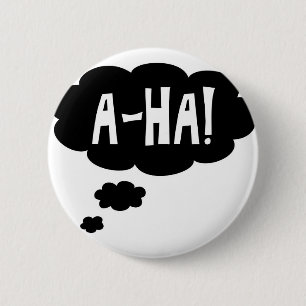 A-ha, het Eureka moment Ronde Button 5,7 Cm