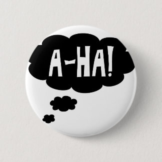 A-ha, het Eureka moment Ronde Button 5,7 Cm