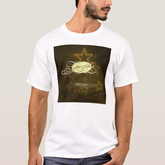 "A Hero's Welcome" Joe Hero T-shirt (Voorkant)