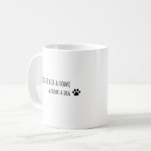 A house is not a home without a dog koffiemok (Voorkant links)