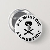 A.I. Must Die™ Logo (Military Font) Button Pin (Voorkant /achterkant)