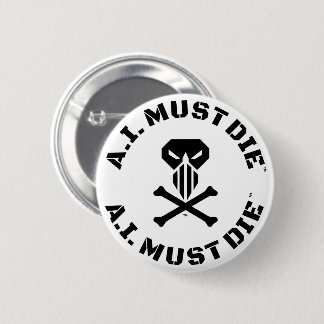 A.I. Must Die™ Logo (Military Font) Button Pin