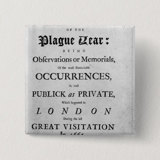 A Journal of the Plague Year, 1665 Vierkante Button 5,1 Cm (Voorkant)