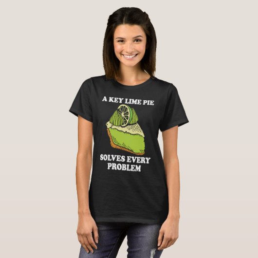 A Key Lime Pie Solves Every Problem T-shirt (Voorkant volledig)