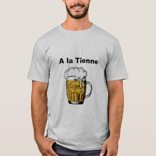 A la Tienne T-shirt (Voorkant)