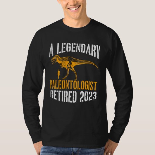 A Legendary Paleontologist Retired 2023 Retirement T-shirt (Voorkant)