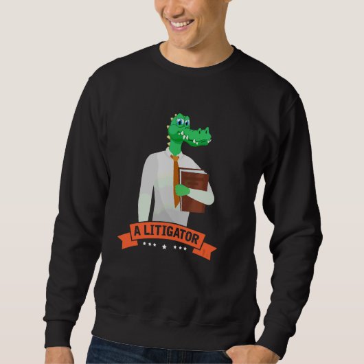 A Litigator Alligator Attorney Alitigator 3 Trui (Voorkant)