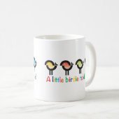 A Little Birdie Told Me! mok met kleurrijke vogelt (Voorkant rechts)