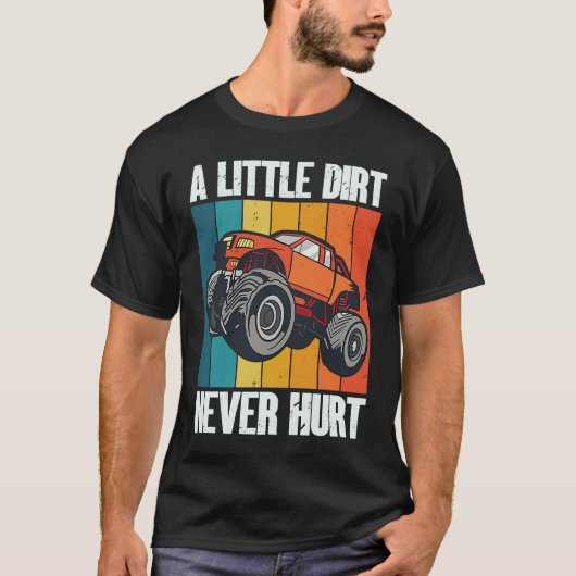 A Little Dirt Never Hurt 4x4 Offroad Cool Four Whe T-shirt (Voorkant)