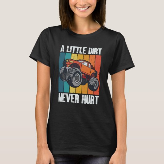 A Little Dirt Never Hurt 4x4 Offroad Cool Four Whe T-shirt (Voorkant)