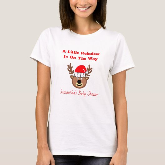 A Little Reindeer Is On The Way T-shirt (Voorkant)