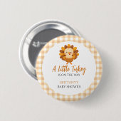 A Little Turkey Baby Shower Thanksgiving Ronde Button 5,7 Cm (Voorkant /achterkant)