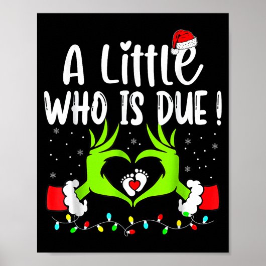 A Little Who Is Due Funny Christmas Pregnancy Anno Poster (Voorkant)