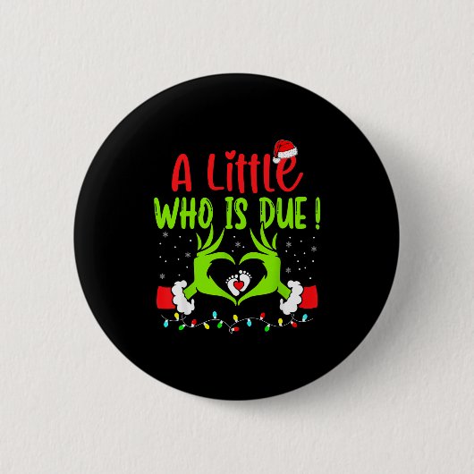 A Little Who Is Due Funny Christmas Pregnancy Anno Ronde Button 5,7 Cm (Voorkant)