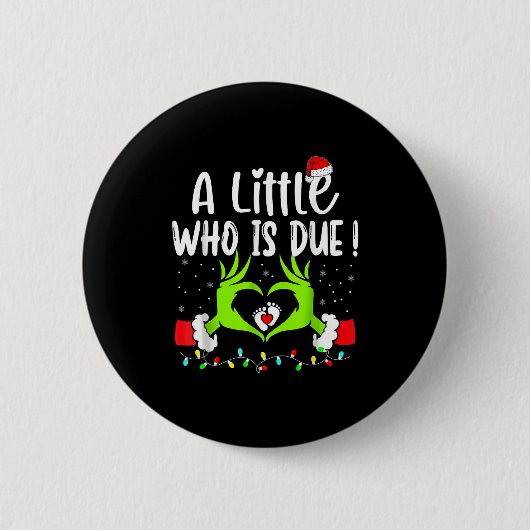 A Little Who Is Due Funny Christmas Pregnancy Anno Ronde Button 5,7 Cm (Voorkant)