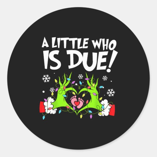 A Little Who Is Due Funny Christmas Pregnancy Anno Ronde Sticker (Voorkant)