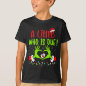 A Little Who Is Due Funny Christmas Pregnancy Anno T-shirt (Voorkant)