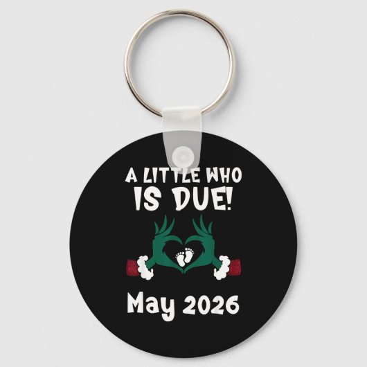 A Little Who Is Due May 2026 Funny Quote  Sleutelhanger (Voorkant)