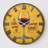 A Little Wine Of Courage Grote Klok (Voorkant)