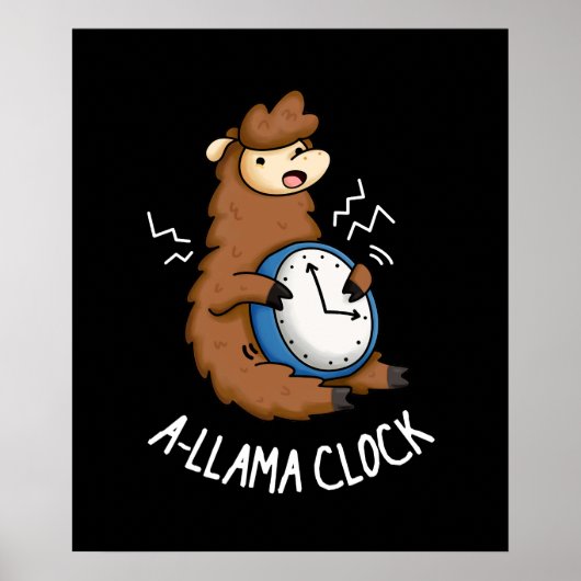 A-llama Clock Funny Llama Pun Dark BG Poster (Voorkant)