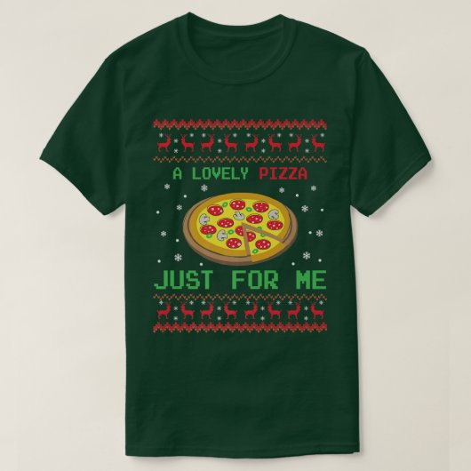 A Lovely Cheese Pizza Just For Me 1 T-shirt (Design voorkant)