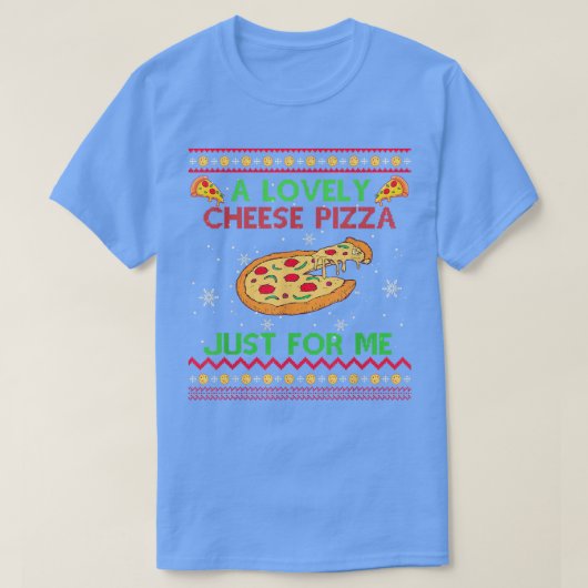 A Lovely Cheese Pizza Shirt Funny T-Shirt (Design voorkant)