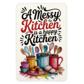 A Messy Kitchen Is A Happy Kitchen Magnet Magneet (Verticaal)