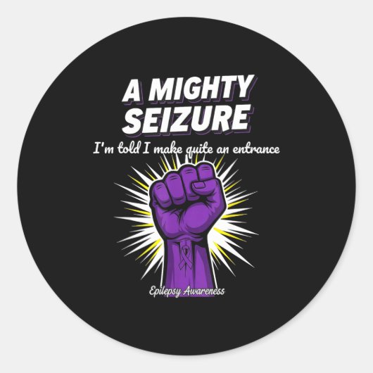 A Mighty Seizure Elepsy Awareness Funny Suprt  Ronde Sticker (Voorkant)