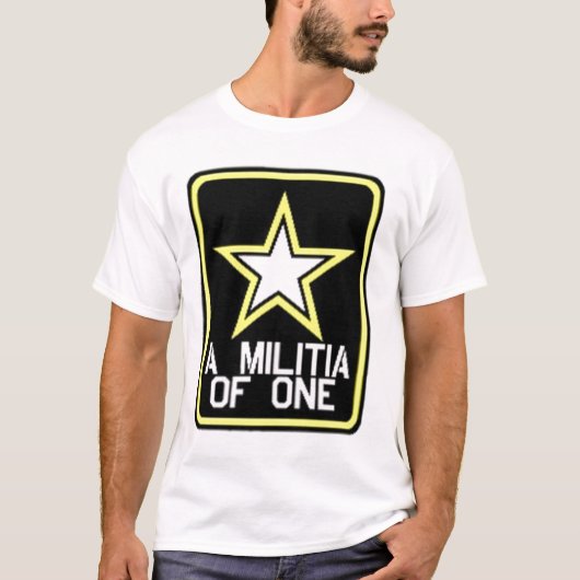 "A MILITIA OF ONE" 2de amendement T-shirt (Voorkant)