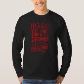 A Mother Is Like A Flower Each One Is Beautiful &  T-shirt (Voorkant)