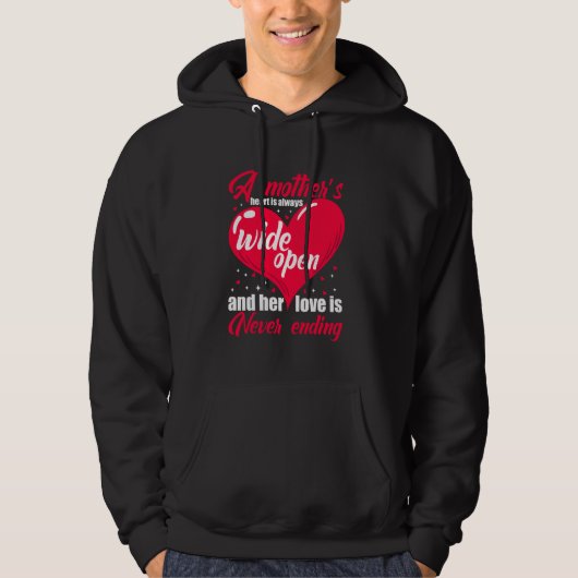 A Mother s Heart Always Wide Open & her Love is ne Hoodie (Voorkant)