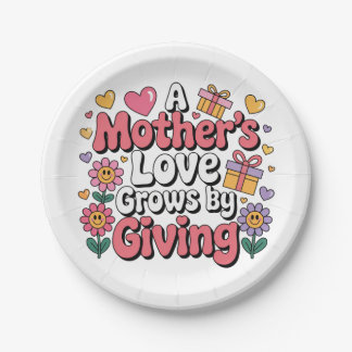 A Mother’s Love Grows By Giving Papieren Bordje