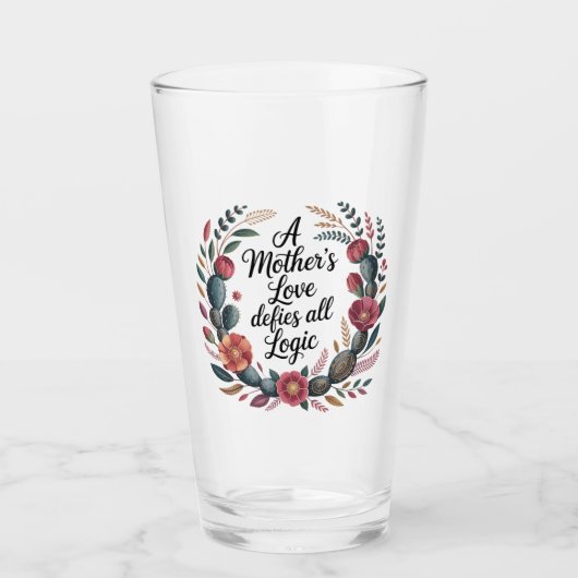 A Mother's Love Defies All Logic Glas (Voorkant)