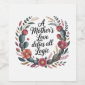 A Mother's Love Defies All Logic Wijn Etiket (Enkel label)