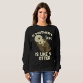A Mother's Love Is Like No Otter Trui (Voorkant volledig)