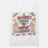 A Mother's Touch Heals The Deepest Wounds Theedoek (Verticaal)