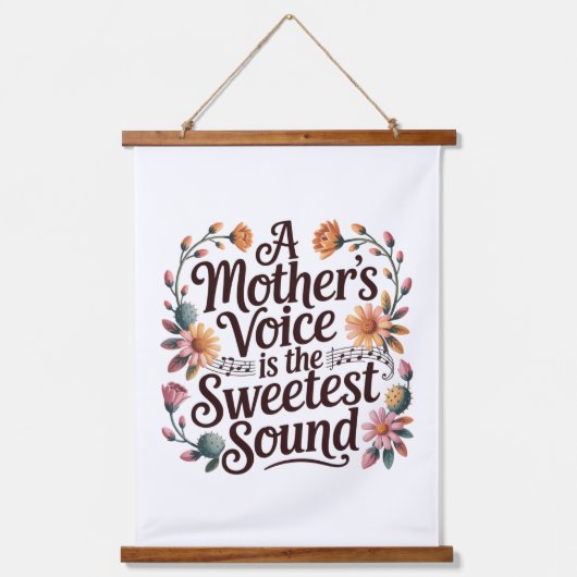 A Mother's Voice Is The Sweetest Sound Hangend Wandkleed (Voorkant)