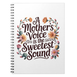 A Mother's Voice Is The Sweetest Sound Notitieboek
