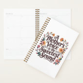 A Mother's Voice Is The Sweetest Sound Planner (Display)