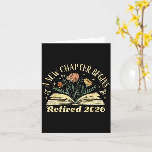 A New Chapter Begins Retired 2026 Funny Teacher Re Kaart (Gele Bloem)