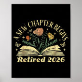 A New Chapter Begins Retired 2026 Funny Teacher Re Poster (Voorkant)